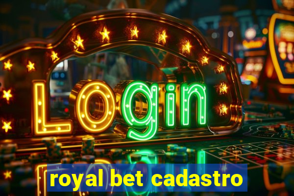 royal bet cadastro